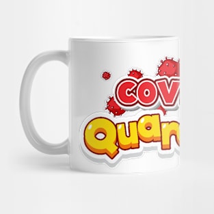 CoVid-19 Quarantine Mug